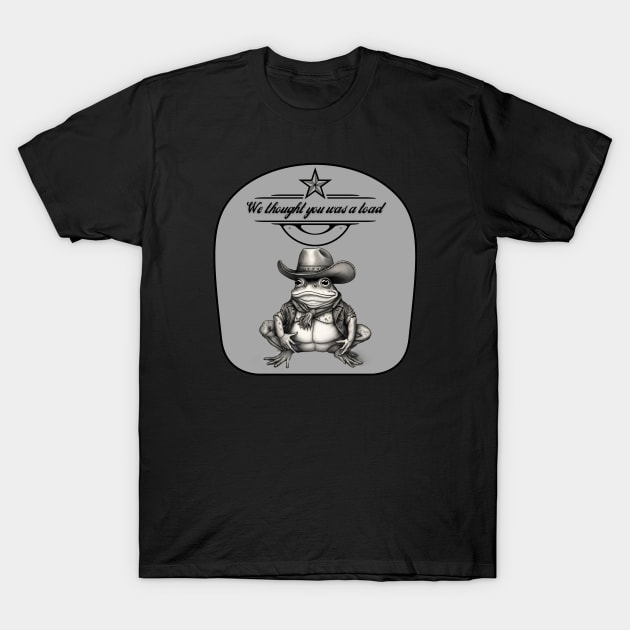 Oh Toad where art thou T-Shirt by Moonlit Holler